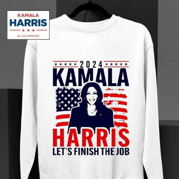 Kamala Harris Lets Finish The Job Sweatshirt