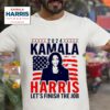 Kamala Harris Lets Finish The Job Tshirt