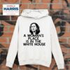 A Womans Place Is In The White House Kamala Harris Meme Hoodie