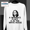 A Womans Place Is In The White House Kamala Harris Meme Sweatshirt