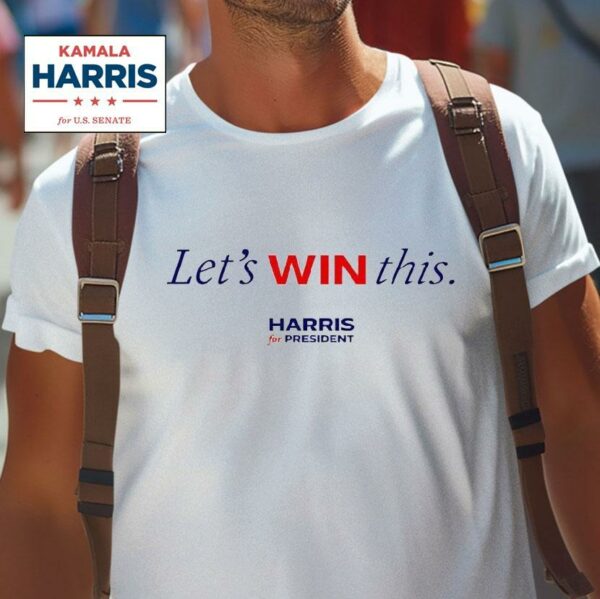 Best Let S Win This Kamala Harris Tshirt