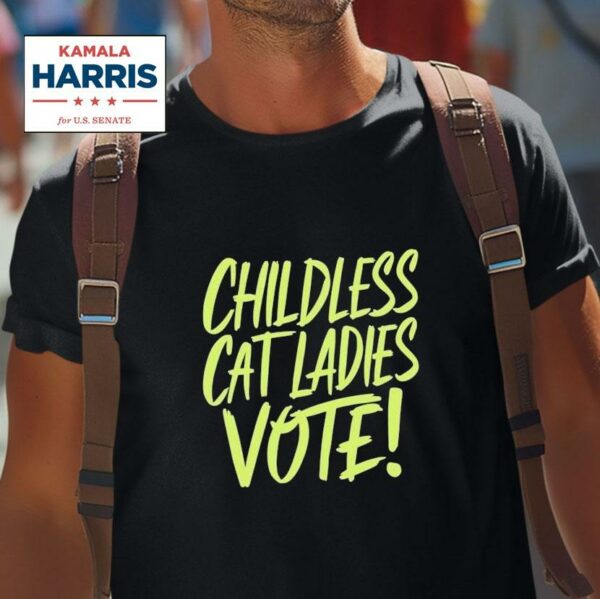 Childless Cat Ladies Vote Kamala Harris Tshirt