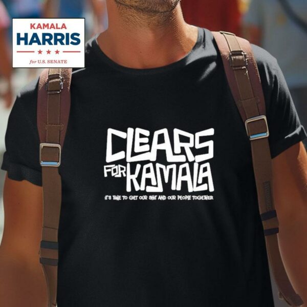 Cleats For Kamala Harris It S Time To Get Your Shit And Our People Together Tshirt