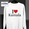 I Love Kamala Harris Sweatshirt