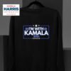 I M With Kamala Harris Sweatshirt