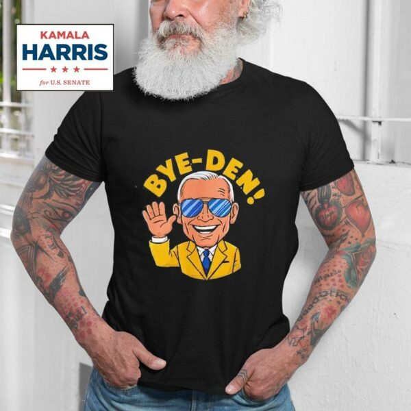 Joe Biden Bye Den Kamala Harris For Presiden Tshirt