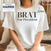 Kamala Harris Brat For President T Shirt