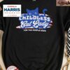 Kamala Harris Childless Cat Lady For The People 2024 Shirt