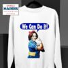 Kamala Harris For President We Can Do I Sweatshirt