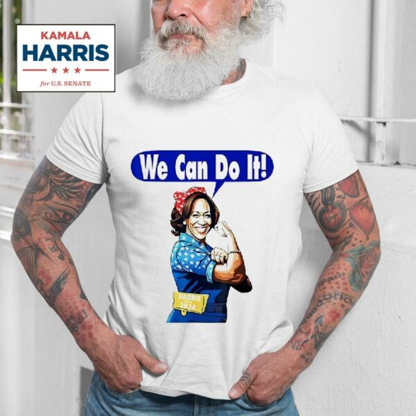 Kamala Harris For President We Can Do I Tshirt