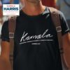 Kamala Harris For President Kamala Signature Tshirt