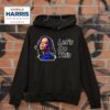 Kamala Harris For President Let S Do This Hoodie