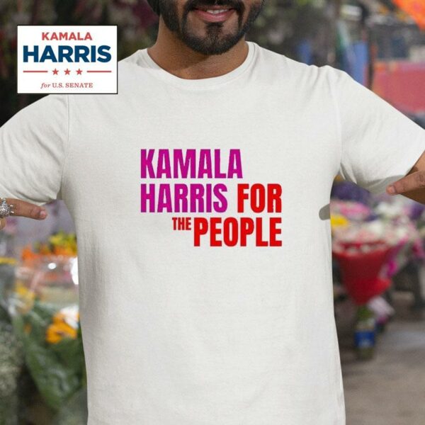 Kamala Harris For The People Kamala Tshirt