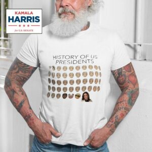 Kamala Harris History Of Us Presidents Tshirt