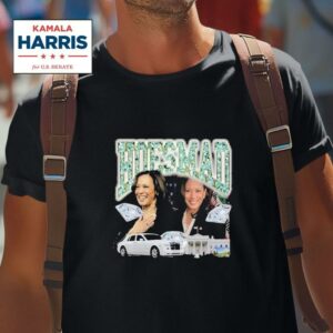 Kamala Harris Hoes Mad Tshirt