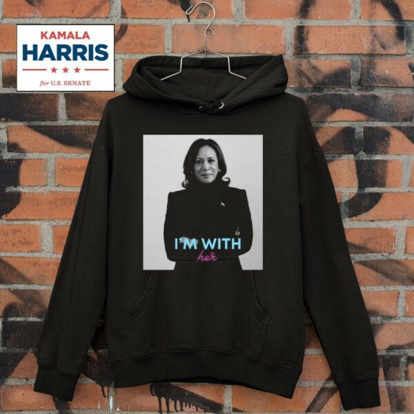 Kamala Harris I M With Her Photo Hoodie