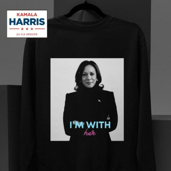 Kamala Harris I M With Her Photo Sweatshirt