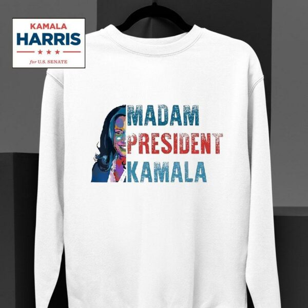 Kamala Harris Madam Presiden Sweatshirt