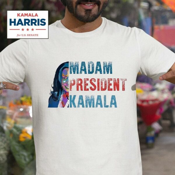 Kamala Harris Madam Presiden Tshirt