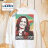 Kamala Harris Making Her Story Shirt