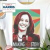 Kamala Harris Making Her Story Shirt