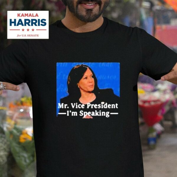 Kamala Harris Mr Vice President I M Speaking Tshirt