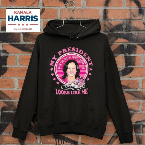 Kamala Harris My President Looks Like Me Hoodie