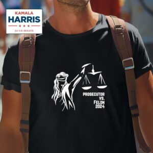 Kamala Harris Prosecutor Vs Felon Political Tshirt