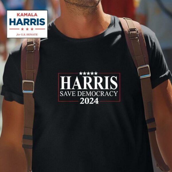 Kamala Harris Save Our Democracy President Tshirt