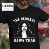 Kamala Harris The Hawk Tuah Painting Tshirt