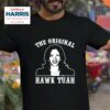 Kamala Harris The Original Hawk Tuah Tshirt