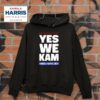 Kamala Harris Yes We Kam For Us President Hoodie