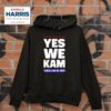 Kamala Harris Yes We Kam Kamala Harris Hoodie