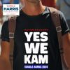 Kamala Harris Yes We Kam Kamala Harris Tshirt