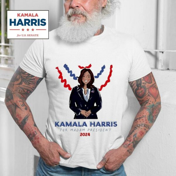 Nice Kamala Harris For Madam President Tshirt