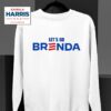 Original Kamala Harris Let S Go Brenda Sweatshirt