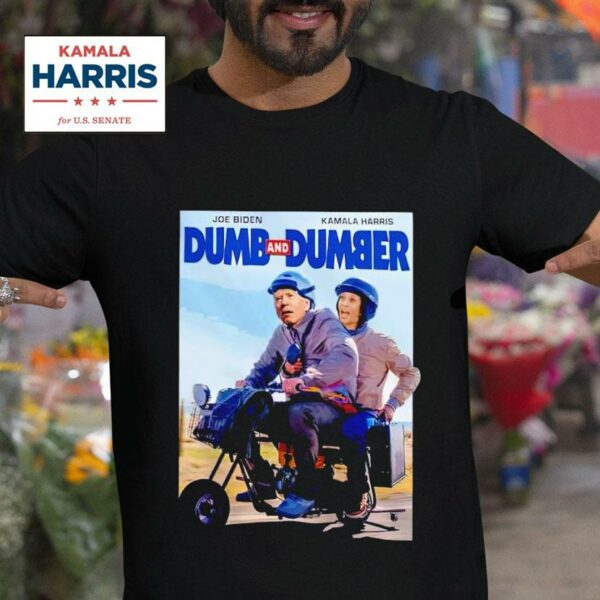 Premium Joe Biden And Kamala Harris Dumb And Dumber Tshirt