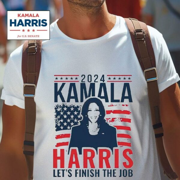 President Kamala Harris Let S Finish The Job Tshirt