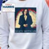 She's With Us Kamala Harris For President 2024 Shirt