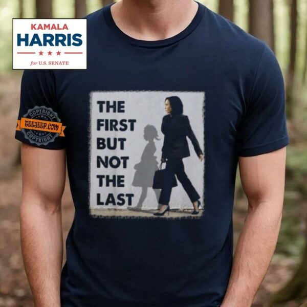 The First But Not The Last Kamala Harris Ruby Bridges Madam Unisex T Shirt