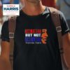 The First But Not The Last Kamala Harris Tshirt