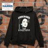 Unhinged And Unstable Kamala Harris Hoodie