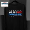 We Are Not Going Back Childless Cat Ladies Kamala Harris Sweatshirt