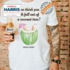 You Think You Just Fell Out Kamala Harris T Shirt