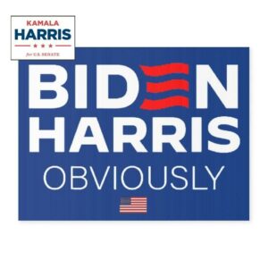 Biden Harris Obviously 2024 Yard Sign