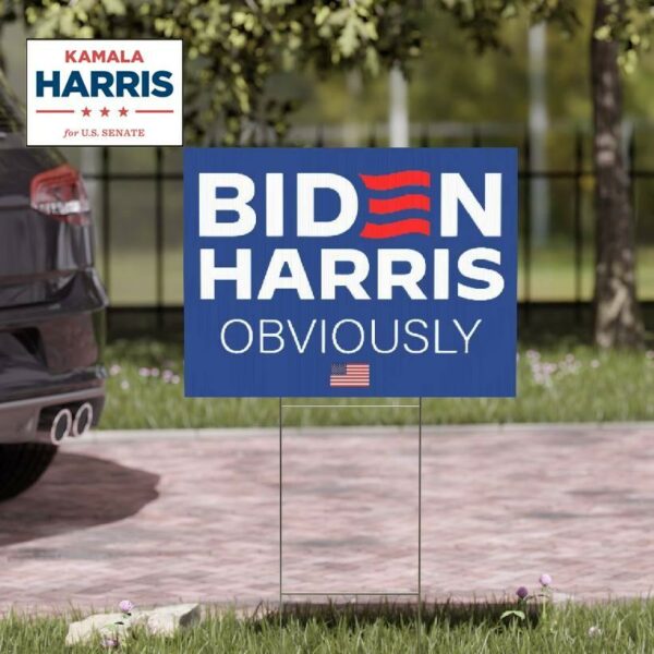 Biden Harris Obviously 2024 Yard Sign