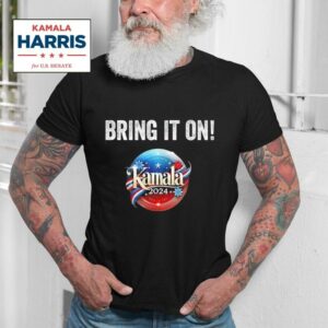 Bring It On Kamala Harris Election Presiden Tshirt