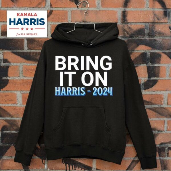 Bring It On Kamala Harris Hoodie