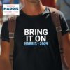 Bring It On Kamala Harris Tshirt