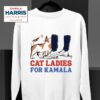 Cat Ladies For Kamala Sweatshirt